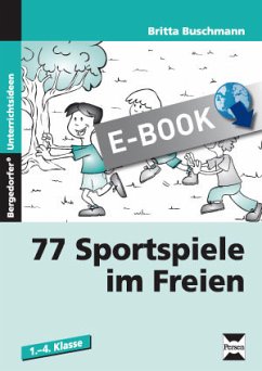 77 Sportspiele im Freien (eBook, PDF) - Buschmann, Britta