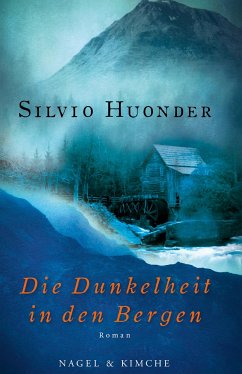 Die Dunkelheit in den Bergen (eBook, ePUB) - Huonder, Silvio