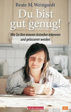 Du bist gut genug! (eBook, ePUB) - Weingardt, Beate M.