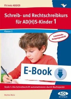 Schreib-/Rechtschreibkurs für AD(H)S-Kinder 1 LA (eBook, PDF) - Wenz, Marlies