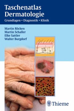 Taschenatlas Dermatologie (eBook, PDF) - Röcken, Martin; Schaller, Martin; Sattler, Elke; Burgdorf, Walter
