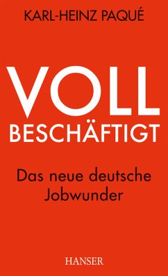 Vollbeschäftigt (eBook, ePUB) - Paqué, Karl-Heinz