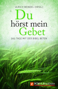 Du hörst mein Gebet (eBook, ePUB) - Wendel, Ulrich