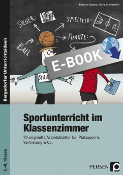 Sportunterricht im Klassenzimmer - Sekundarstufe (eBook, PDF) - Jaglarz, Barbara; Bemmerlein, Georg
