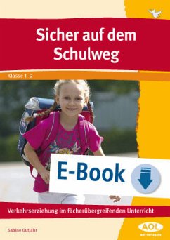 Sicher auf dem Schulweg (eBook, PDF) - Gutjahr, Sabine