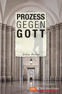 Prozess gegen Gott (eBook, ePUB) - Richter, Arthur