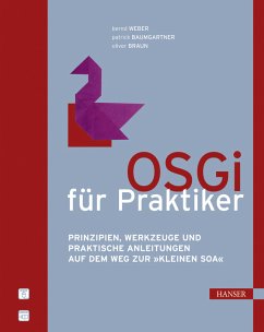 OSGi für Praktiker (eBook, PDF) - Weber, Bernd; Baumgartner, Patrick; Braun, Oliver