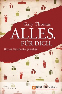 Alles. Für Dich. (eBook, ePUB) - Thomas, Gary L.