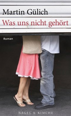 Was uns nicht gehört (eBook, ePUB) - Gülich, Martin