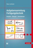 Aufgabensammlung Fertigungstechnik (eBook, PDF)