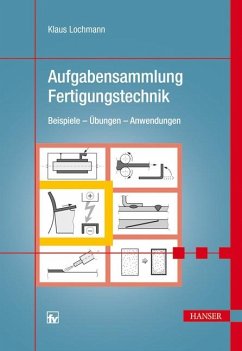 Aufgabensammlung Fertigungstechnik (eBook, PDF) - Lochmann, Klaus