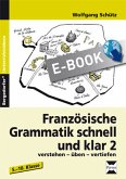 Französische Grammatik schnell und klar 2 (eBook, PDF)