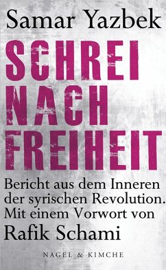 Schrei nach Freiheit (eBook, ePUB) - Yazbek, Samar