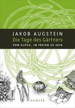 Die Tage des Gärtners (eBook, ePUB) - Augstein, Jakob