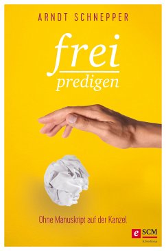 Frei predigen (eBook, ePUB) - Schnepper, Arndt