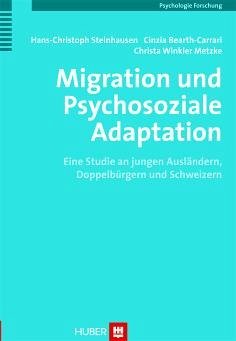 Migration und Psychosoziale Adaptation (eBook, PDF) - Metzke, Hans-Christoph Steinhausen Cinzia Bearth-Carrari Christa Winkler