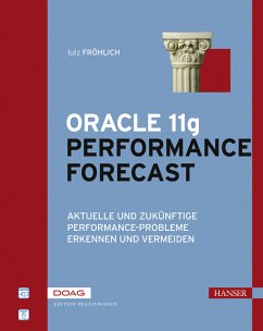 Oracle 11g Performance Forecast (eBook, PDF) - Fröhlich, Lutz