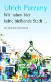 Wir haben hier keine bleibende Stadt (eBook, ePUB)