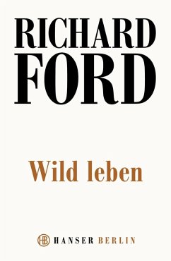 Wild Leben (eBook, ePUB) - Ford, Richard
