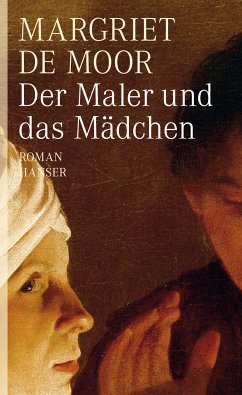 Der Maler und das Mädchen (eBook, ePUB) - de Moor, Margriet