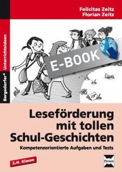 Leseförderung mit tollen Schul-Geschichten (eBook, PDF) - Zeitz, Felicitas; Zeitz, Florian