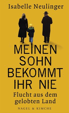 Meinen Sohn bekommt ihr nie (eBook, ePUB) - Neulinger, Isabelle