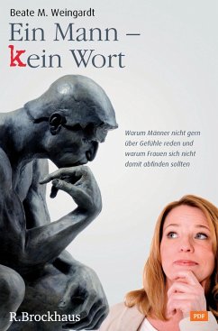 Ein Mann - kein Wort (eBook, PDF) - Weingardt, Beate M.