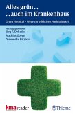 Alles Grün ... ... auch im Krankenhaus (eBook, PDF)
