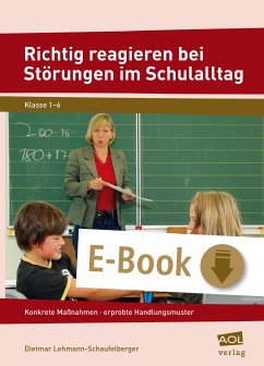 Richtig reagieren bei Störungen im Schulalltag (eBook, ePUB) - Lehmann-Schaufelberger, Dietmar