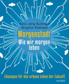 Morgenstadt (eBook, ePUB) - Bullinger, Hans-Jörg; Röthlein, Brigitte