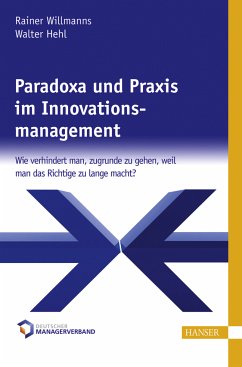 Paradoxa und Praxis im Innovationsmanagement (eBook, PDF) - Willmanns, Rainer; Hehl, Walter