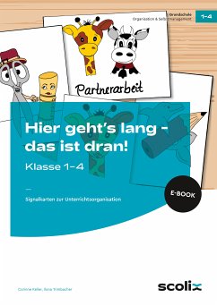 Hier gehts lang - das ist dran! Klasse 1-4 (eBook, PDF) - Keller, Corinne; Trimbacher, Ilona