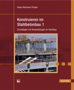 Konstruieren im Stahlbetonbau 1 (eBook, PDF) - Prüser, Hans-Hermann
