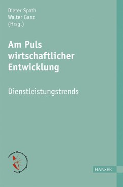 Am Puls wirtschaftlicher Entwicklung - Dienstleistungstrends (eBook, PDF)