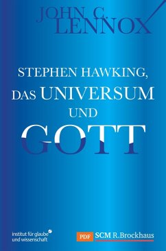 Stephen Hawking, das Universum und Gott (eBook, ePUB) - Lennox, John