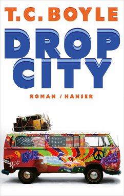 Drop City (eBook, ePUB) - Boyle, T. C.