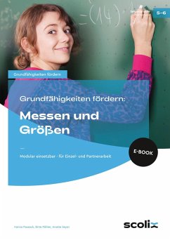 Grundfähigkeiten fördern: Messen und Größen (eBook, PDF) - Passeck, Hanna; Pöhler, Birte; Seyer, Anette