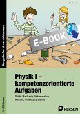 Physik I - kompetenzorientierte Aufgaben (eBook, PDF)