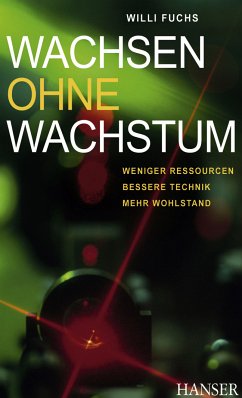 Wachsen ohne Wachstum (eBook, PDF) - Fuchs, Willi