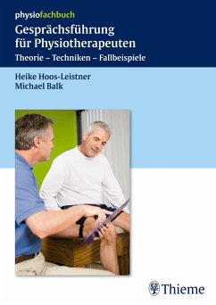 Gesprächsführung für Physiotherapeuten (eBook, ePUB) - Hoos-Leistner, Heike; Balk, Michael