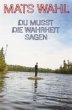 Du musst die Wahrheit sagen (eBook,... - Bild 1