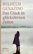 Das Glück in glücksfernen Zeiten (eBook, ePUB) - Genazino, Wilhelm