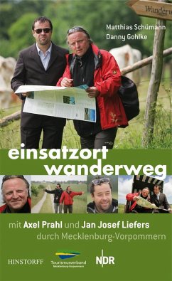 Einsatzort Wanderweg mit Axel Prahl und Jan Josef Liefers durch Mecklenburg-Vorpommern (eBook, ePUB) - Schümann, Matthias; Gohlke, Danny