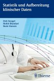 Statistik und Aufbereitung klinischer Daten (eBook, PDF)