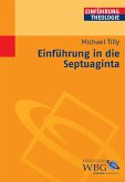 Einführung in die Septuaginta (eBook, ePUB) Einführung in die Septuaginta (eBook, ePUB)