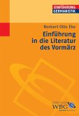 Einführung in die Literatur des Vormärz (eBook, PDF) Einführung in die Literatur des Vormärz (eBook, PDF)