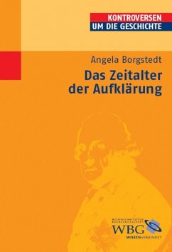 Das Zeitalter der Aufklärung (eBook, ePUB) - Borgstedt, Angela