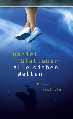 Alle sieben Wellen (eBook, ePUB) - Glattauer, Daniel
