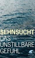 Sehnsucht (eBook, ePUB) - Hantel-Quitmann, Wolfgang