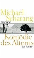 Komödie des Alterns (eBook, ePUB) - Scharang, Michael